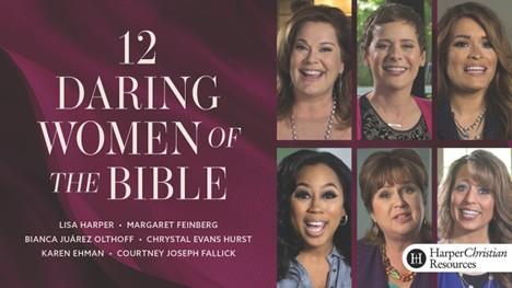 12 Daring Women of the Bible